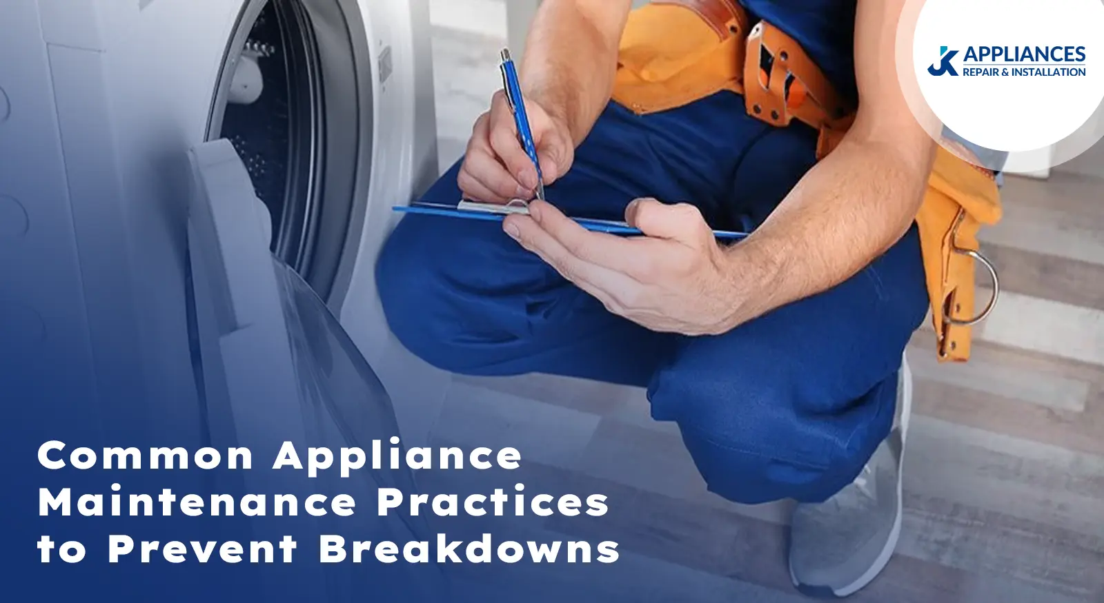 common appliance maintenance practices