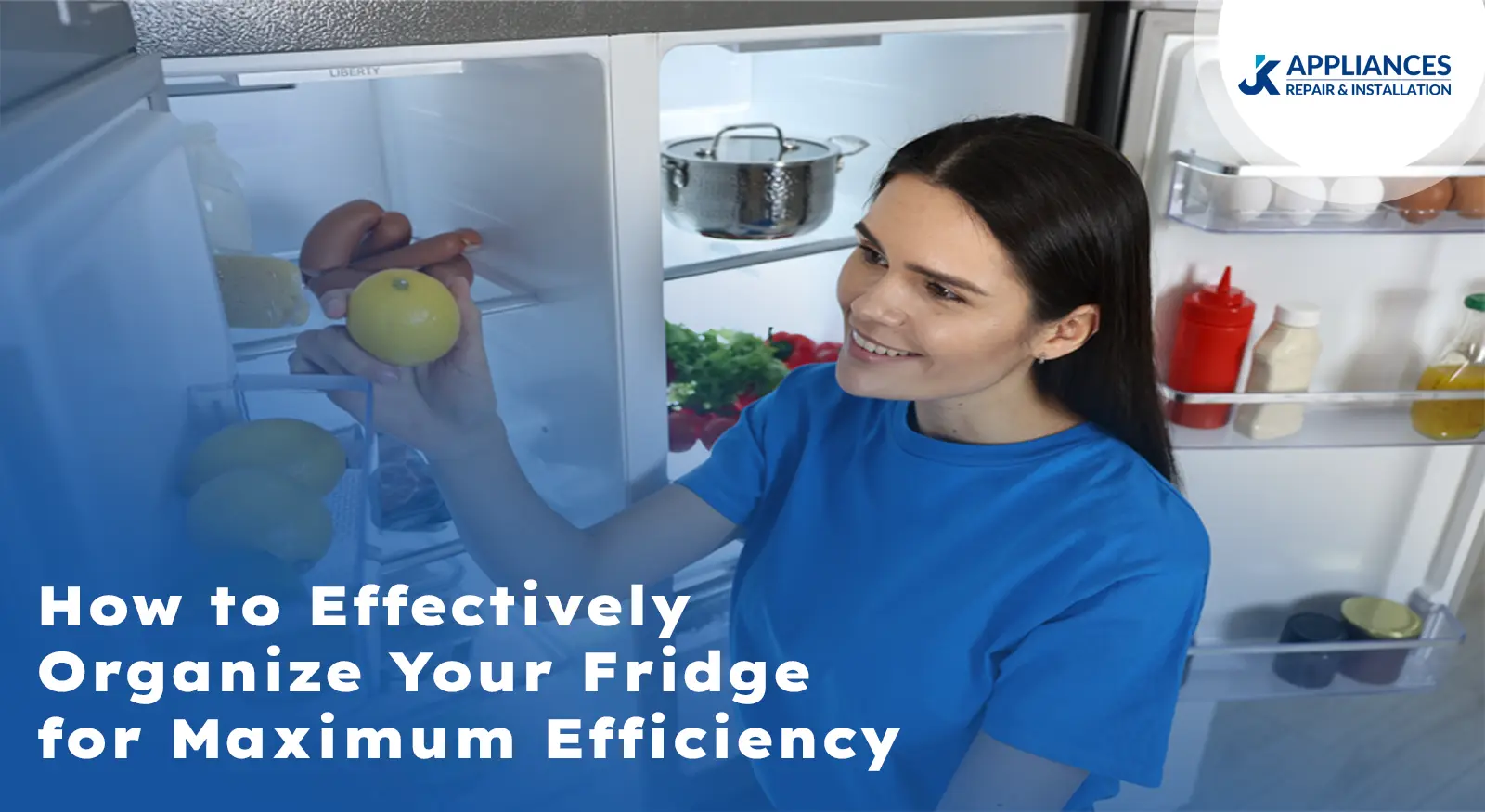 Effectively Organize Your Fridge